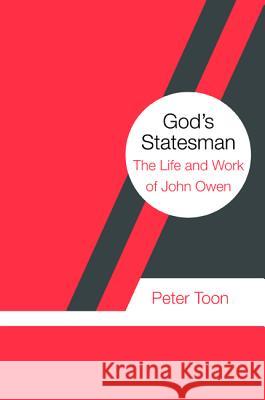God's Statesman Peter Toon 9781532643873