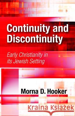 Continuity and Discontinuity Morna D. Hooker 9781532643897 Wipf & Stock Publishers