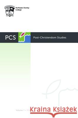 Post-Christendom Studies: Volume 1 Steven M. Studebaker Lee Beach Gordon L. Heath 9781532645143