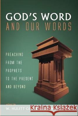 God's Word and Our Words W. Hulitt Gloer Shawn E. Boyd 9781532646096