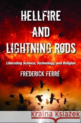 Hellfire and Lightning Rods Frederick Ferre 9781532646256