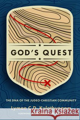 God's Quest: The DNA of the Judeo-Christian Community Lyman C. D. Kulathungam Ronald A. N. Kydd 9781532647543 Wipf & Stock Publishers