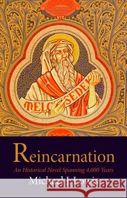 Reincarnation Michael J. Lowis 9781532647574 Resource Publications (CA)