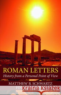 Roman Letters Matthew B. Schwartz Finley Hooper 9781532649127 Wipf & Stock Publishers