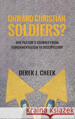 Onward Christian Soldiers? Derek J Cheek 9781532649660 Wipf & Stock Publishers