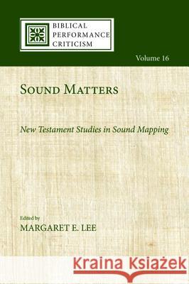 Sound Matters Margaret E. Lee 9781532649967 Cascade Books