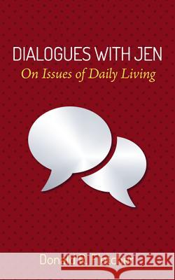 Dialogues with Jen Donald R. Fletcher 9781532651076 Resource Publications (CA)