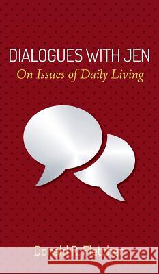 Dialogues with Jen Donald R Fletcher 9781532651083 Resource Publications (CA)