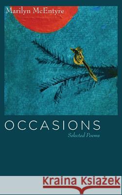 Occasions Marilyn McEntyre 9781532652486 Resource Publications (CA)