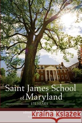 Saint James School of Maryland: 175 Years Prehn, W. L. 9781532652592 Wipf & Stock Publishers