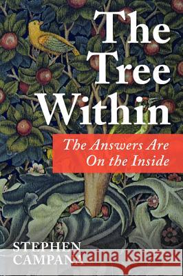 The Tree Within Stephen Campana 9781532652905 Resource Publications (CA)