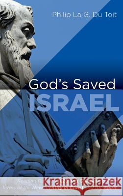 God's Saved Israel Philip La G. D 9781532653605 Pickwick Publications