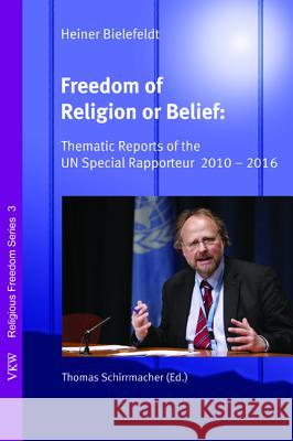Freedom of Religion or Belief Heiner Bielefeldt Thomas Schirrmacher 9781532654510