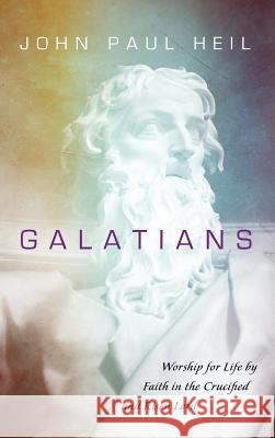 Galatians John Paul Heil 9781532656095