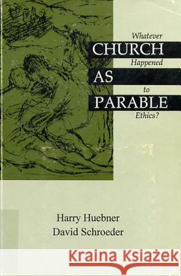 Church as Parable Huebner, Harry J. 9781532658235 Wipf & Stock Publishers