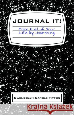 Journal It! Gwendolyn Carole Tipton 9781532658402 Resource Publications (CA)