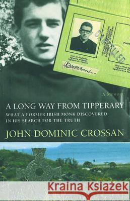 A Long Way from Tipperary John Dominic Crossan 9781532660665 Wipf & Stock Publishers