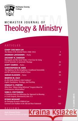 McMaster Journal of Theology and Ministry: Volume 18, 2016-2017 David J. Fuller 9781532661082 Pickwick Publications