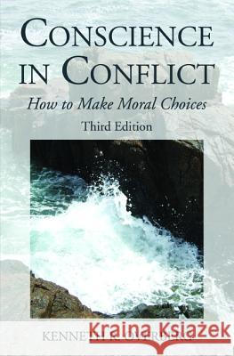 Conscience in Conflict Kenneth R. Overberg 9781532661327