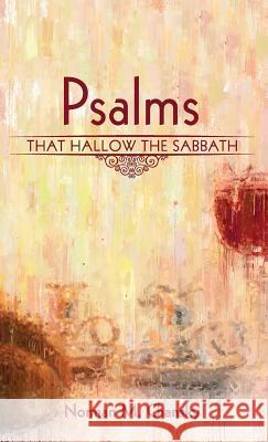 Psalms That Hallow the Sabbath Norman M Chansky 9781532662898 Resource Publications (CA)