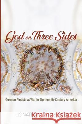 God on Three Sides Jonathan M. Wilson 9781532663185 Pickwick Publications