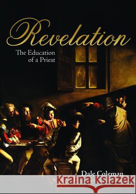 Revelation Dale Coleman Randall Balmer 9781532664380 Resource Publications (CA)