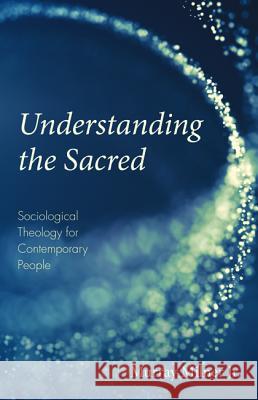 Understanding the Sacred Murray Jr. Milner 9781532666407