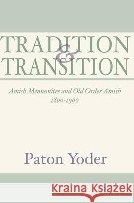 Tradition and Transition Paton Yoder 9781532666513