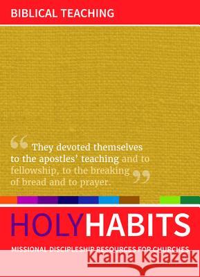 Holy Habits: Biblical Teaching Andrew Roberts Neil Johnson Tom Milton 9781532667589 Wipf & Stock Publishers