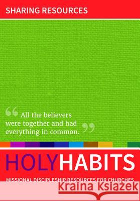 Holy Habits: Sharing Resources Andrew Roberts Neil Johnson Tom Milton 9781532667879 Wipf & Stock Publishers