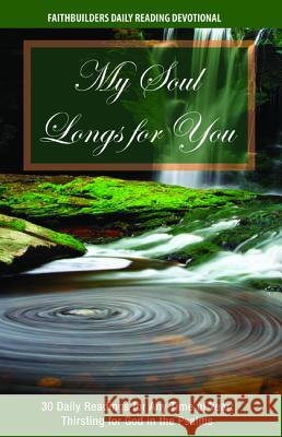 My Soul Longs for You Mathew Bartlett 9781532668739 Wipf & Stock Publishers
