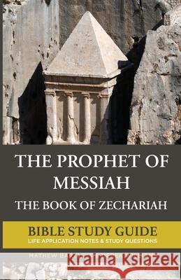 The Prophet of Messiah Mathew Bartlett Derek Williams 9781532669019