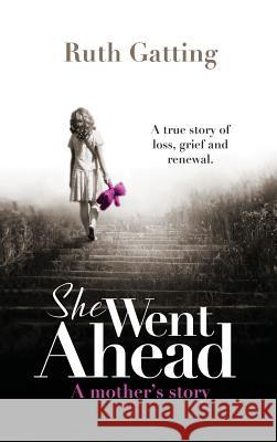 She Went Ahead Ruth Gatting 9781532669125 Wipf & Stock Publishers