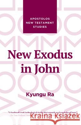 New Exodus in John Kyungu Ra 9781532669781 Wipf & Stock Publishers