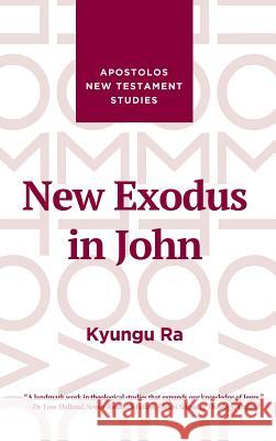 New Exodus in John Kyungu Ra 9781532669798 Wipf & Stock Publishers