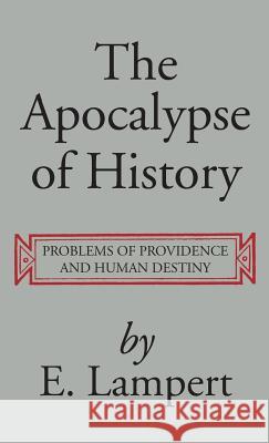 The Apocalypse of History E. Lampert 9781532670305 Wipf & Stock Publishers