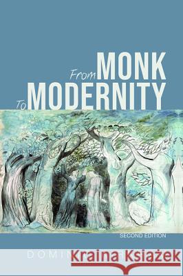 From Monk to Modernity, Second Edition Dominic Kirkham 9781532671975