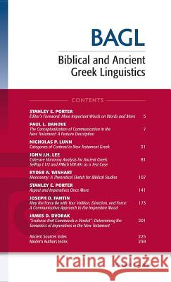 Biblical and Ancient Greek Linguistics, Volume 7 Stanley E. Porter Matthew Brook O'Donnell 9781532673474