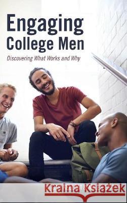 Engaging College Men Gar Kellom, Miles Groth 9781532675317