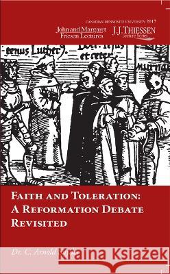 Faith and Toleration C Arnold Snyder 9781532675348