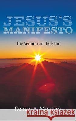 Jesus's Manifesto Roman A Montero, James Crossley 9781532676048 Resource Publications (CA)