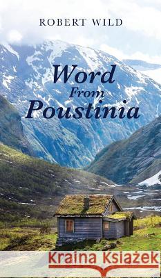 Word From Poustinia, Book I Robert Wild 9781532676550