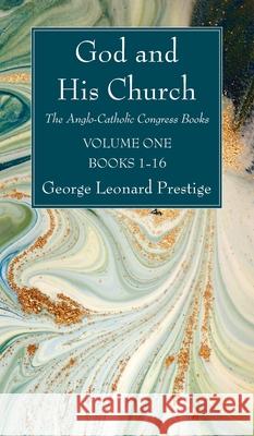 God and His Church George Leonard Prestige 9781532678400