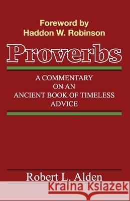 Proverbs Robert L. Alden Haddon W. Robinson 9781532680236 Wipf & Stock Publishers