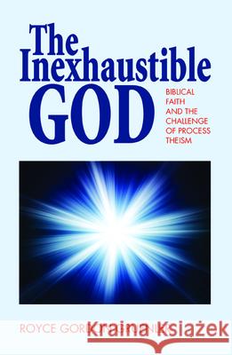 The Inexhaustible God Royce G. Gruenler 9781532680410 Wipf & Stock Publishers