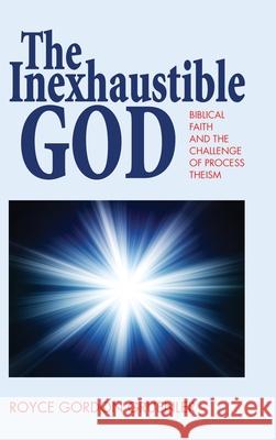 The Inexhaustible God Royce G. Gruenler 9781532680427 Wipf & Stock Publishers