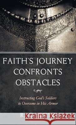 Faith's Journey Confronts Obstacles R C Jette 9781532681905 Resource Publications (CA)