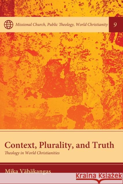 Context, Plurality, and Truth V 9781532682643 Pickwick Publications