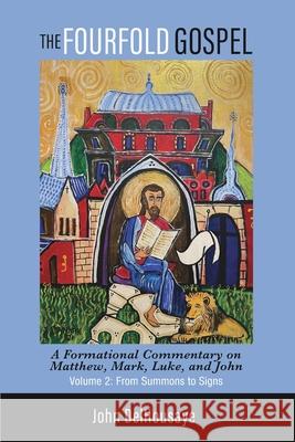 The Fourfold Gospel, Volume 2 John Delhousaye 9781532683671 Pickwick Publications