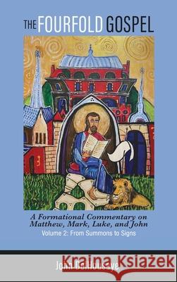 The Fourfold Gospel, Volume 2 John Delhousaye 9781532683688 Pickwick Publications